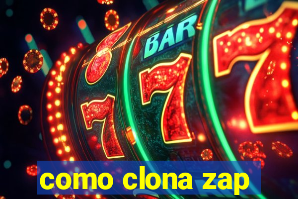 como clona zap